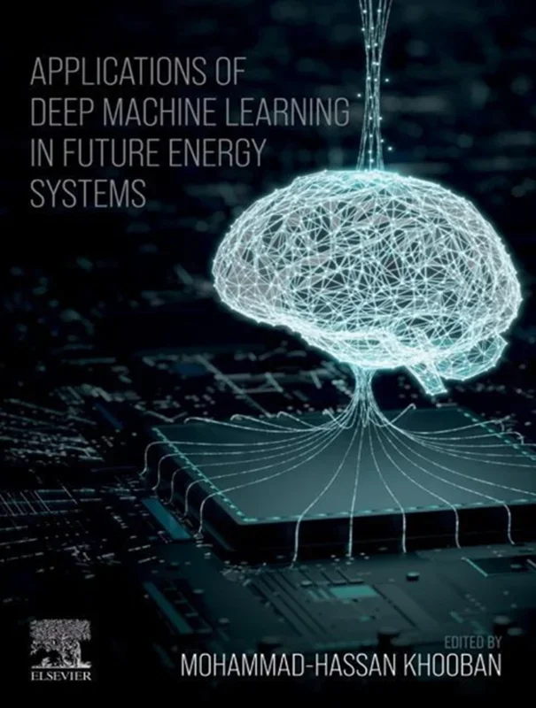 Applications of Deep Machine Learning in Future Energy Systems