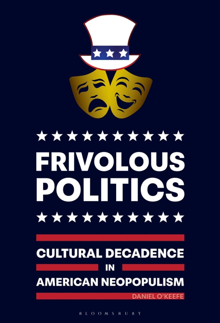 Frivolous Politics: Cultural Decadence in American Neopopulism