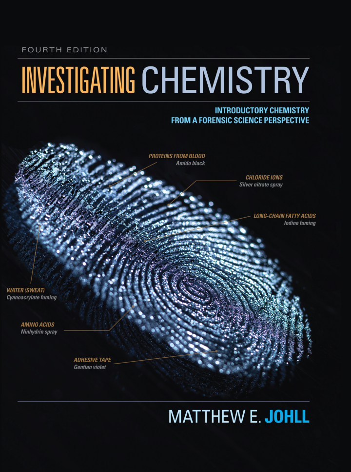 Investigating Chemistry: Introductory Chemistry From A Forensic Science Perspective 4th Edition