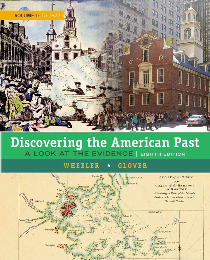 Discovering the American Past: A Look at the Evidence, Volume I: To 1877, 8th Edition
