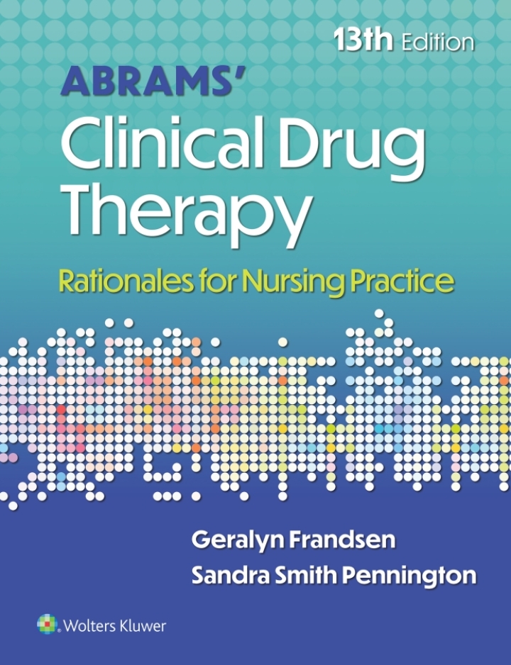 Abrams' Clinical Drug Therapy: Rationales for Nursing Practice 13th Edition