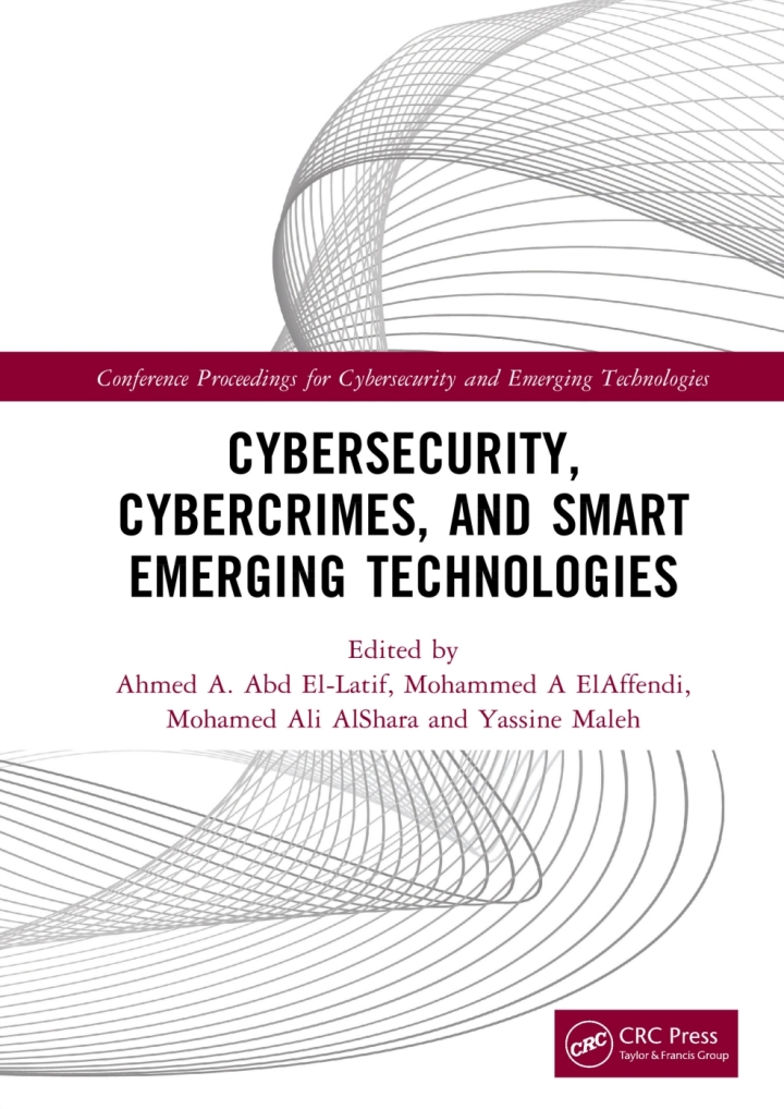 Cybersecurity, Cybercrimes, and Smart Emerging Technologies