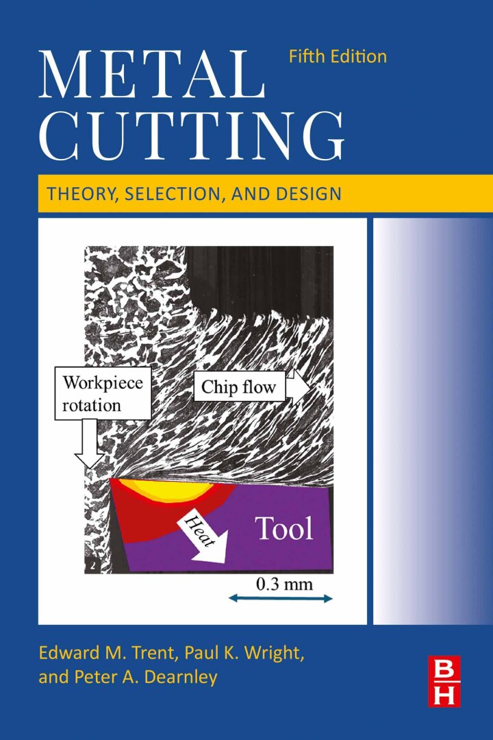 Metal Cutting: Theory, Selection, and Design 5th Edition