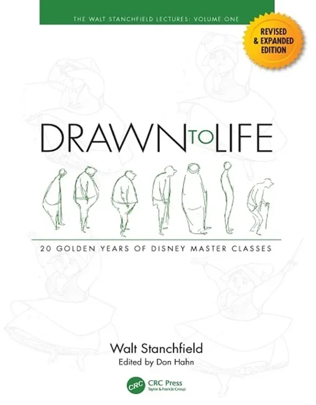 Drawn to Life: 20 Golden Years of Disney Master Classes: Volume 1: The Walt Stanchfield Lectures