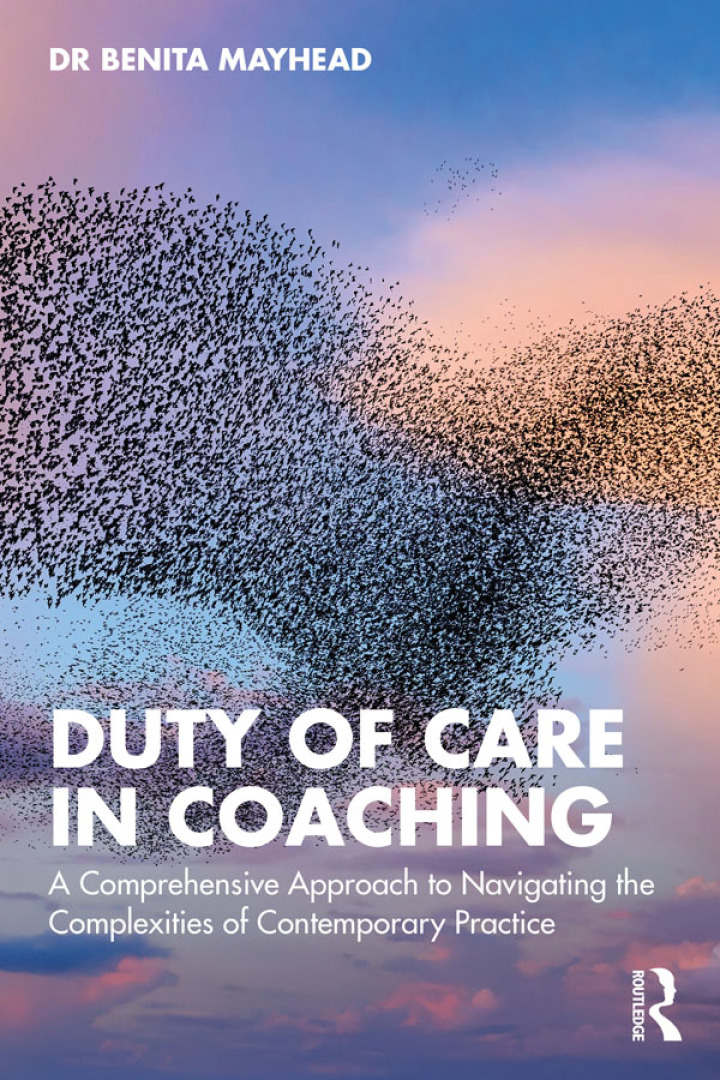 Duty of Care in Coaching: A Comprehensive Approach to Navigating the Complexities of Contemporary Practice