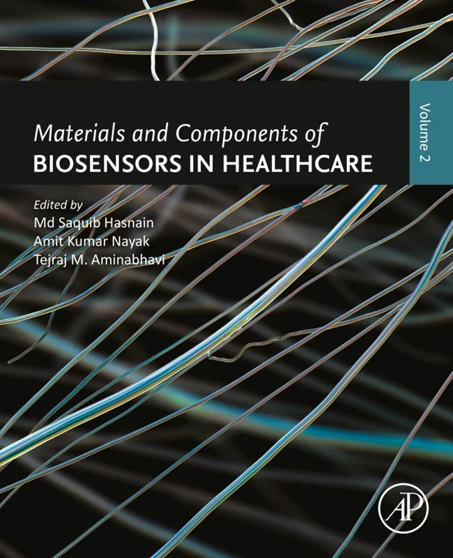 Materials and Components of Biosensors in Healthcare: Volume 2