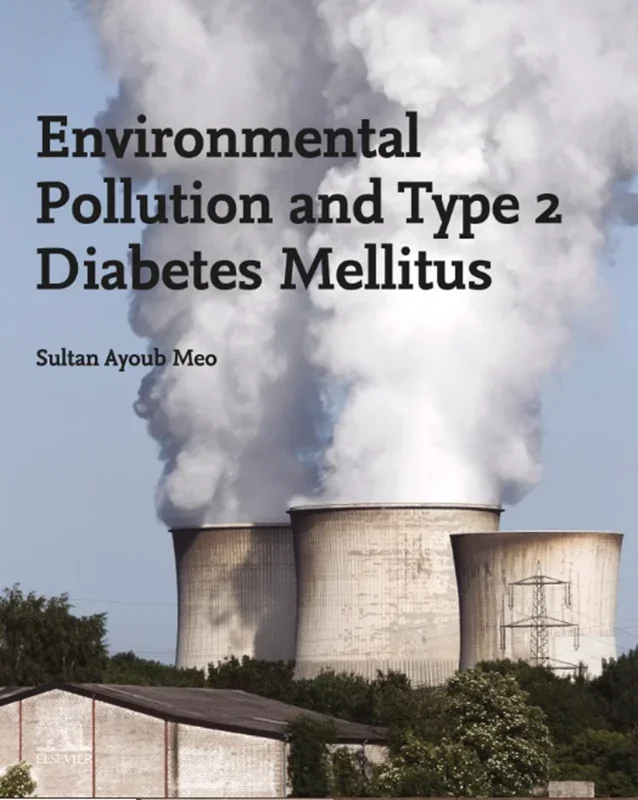Environmental Pollution and Type 2 Diabetes