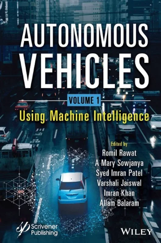 Autonomous Vehicles, Volume 1: Using Machine Intelligence