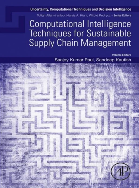 Computational Intelligence Techniques for Sustainable Supply Chain Management