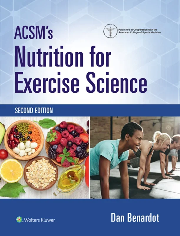 ACSM's Nutrition for Exercise Science 2nd Edition