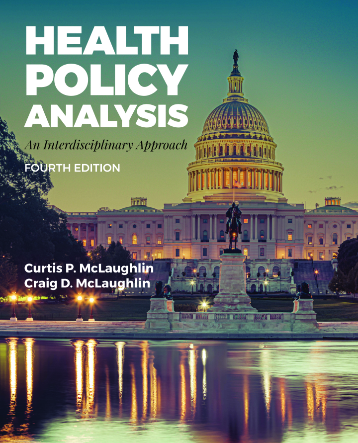 Health Policy Analysis: An Interdisciplinary Approach 4th Edition