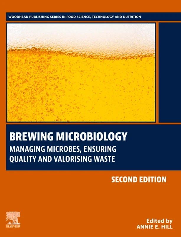 Brewing Microbiology: Managing Microbes, Ensuring Quality and Valorising Waste