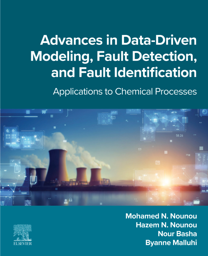 Advances in Data-Driven Modeling, Fault Detection, and Fault Identification: Applications to Chemical Processes