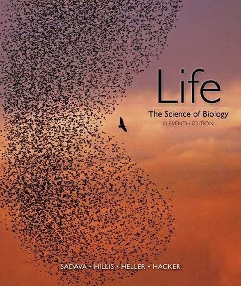 Life: The Science of Biology Eleventh Edition