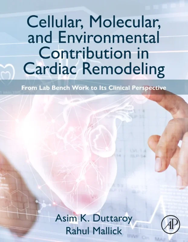 Cellular, Molecular, and Environmental Contribution in Cardiac Remodeling: From Lab Bench Work to its Clinical Perspective