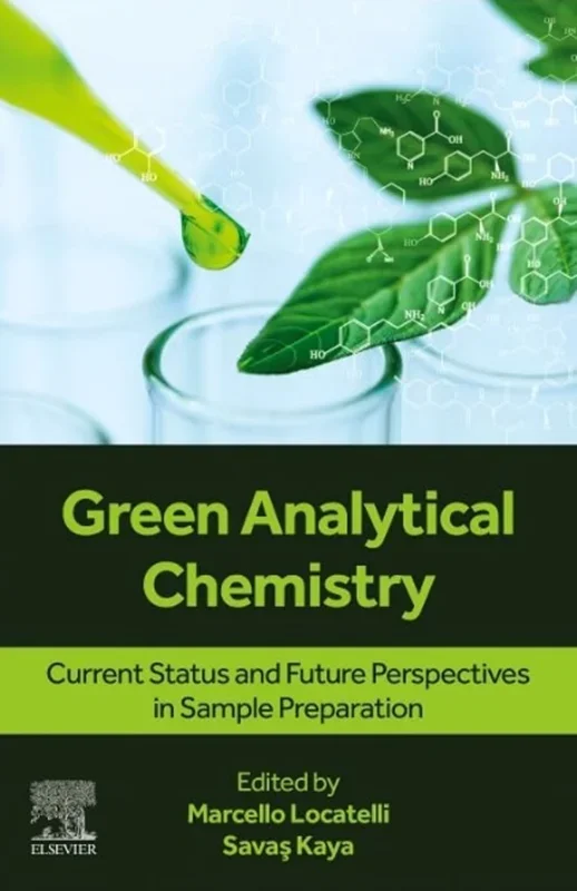 Green Analytical Chemistry: Current Status and Future Perspectives in Sample Preparation