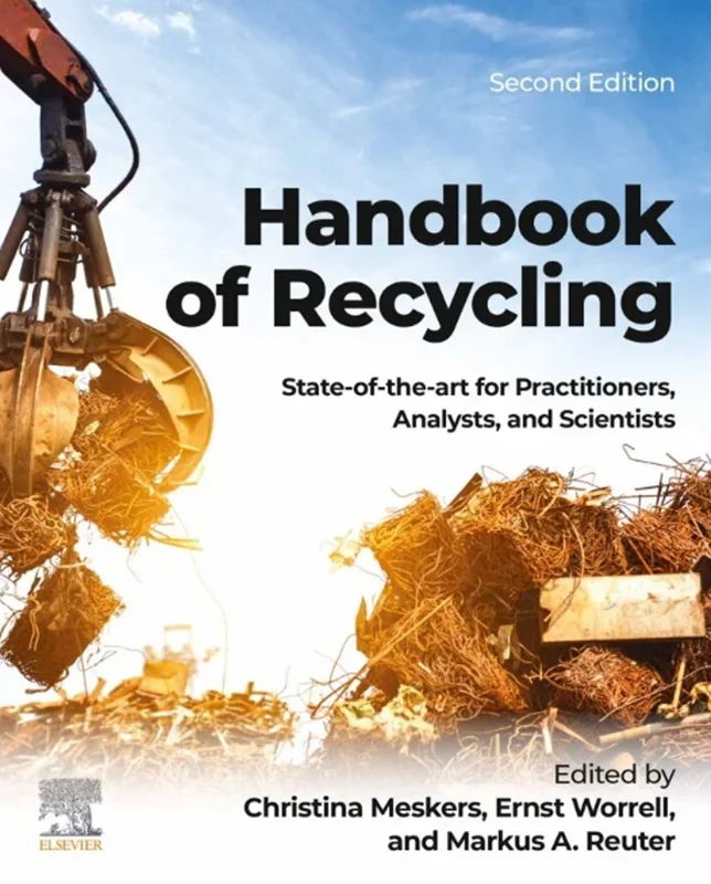 Handbook of Recycling: State-of-the-art for Practitioners, Analysts, and Scientists 2nd Edition