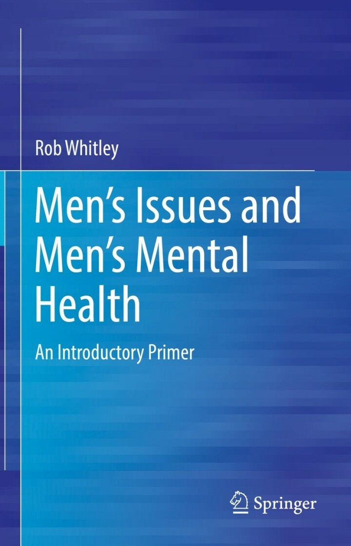 Men’s Issues and Men’s Mental Health: An Introductory Primer
