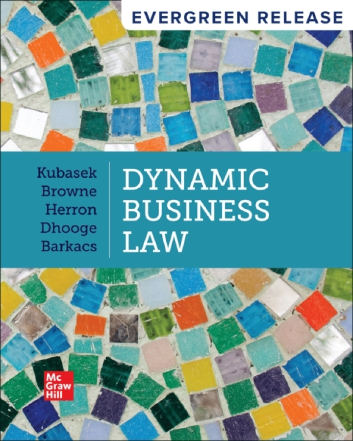 Dynamic Business Law 6th Edition by Nancy Kubasek, M. Neil Brown, Daniel Herro, Lucien Dhoog, Linda Barkacs