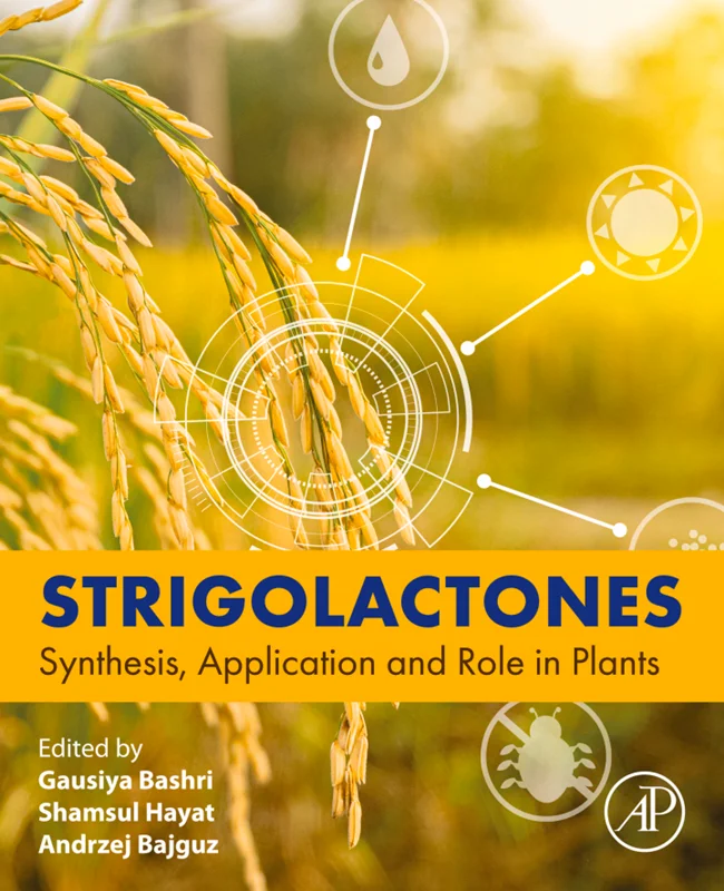 Strigolactones: Synthesis, Application and Role in Plants
