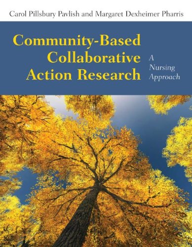 Community-Based Collaborative Action Research: A Nursing Approach